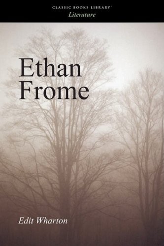 Edith Wharton, : Ethan Frome (2008, Editorium, The)