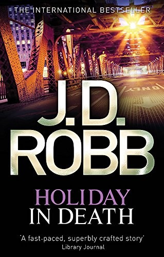 Nora Roberts: Holiday in Death (2011, Piatkus Books)