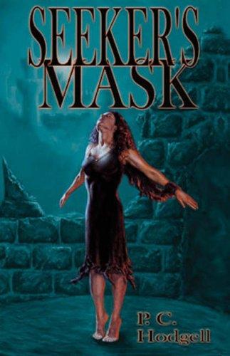 P. C. Hodgell: Seeker's Mask (Hardcover, 2007, Meisha Merlin Publishing, Inc.)