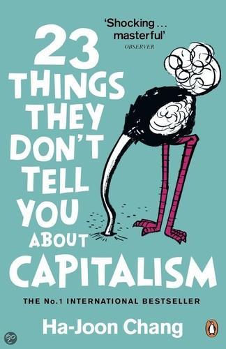 Ha-Joon Chang: 23 Things They Don't Tell You About Capitalism (2011)