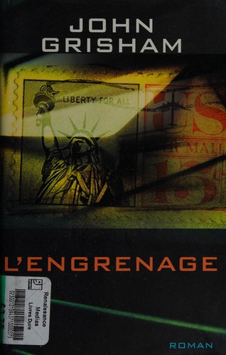 John Grisham: L'engrenage (French language, 2001, Éditions France Loisirs)