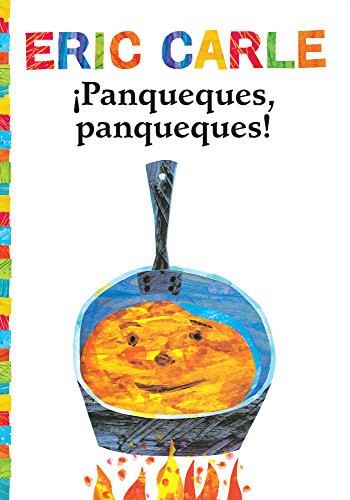 Eric Carle: Panqueques, Panqueques! (Hardcover, 2017, Turtleback)