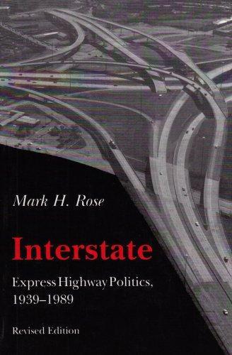 Mark H. Rose: Interstate (1990)