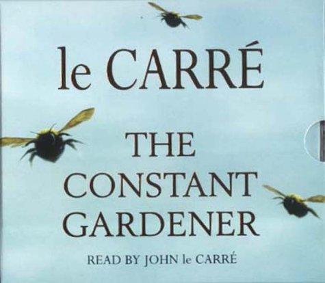 John le Carré: The Constant Gardener (AudiobookFormat, 2001, Hodder & Stoughton Audio Books)