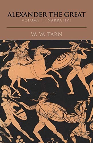 W. W. Tarn: Alexander the Great (Paperback, 1979, Cambridge University Press)