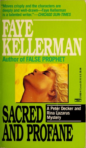 Faye Kellerman: Sacred and profane (1987, Arbor House)