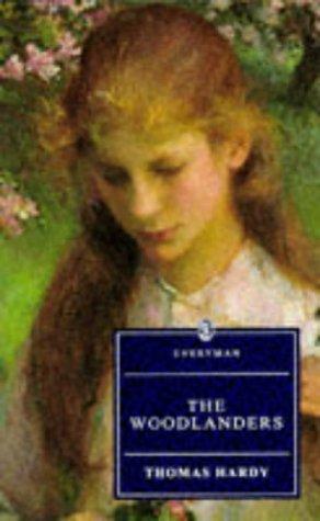 Thomas Hardy: The Woodlanders (Everymans Library)