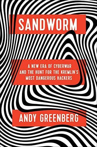 Andy Greenberg: Sandworm (Hardcover, 2019, Doubleday)