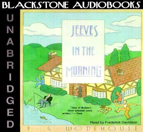 P. G. Wodehouse: Jeeves In The Morning (AudiobookFormat, Blackstone Audiobooks)