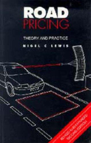 Nigel C. Lewis: Road pricing (1994, Thomas Telford)