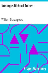 William Shakespeare: Kuningas Richard Toinen (2009, Project Gutenberg)