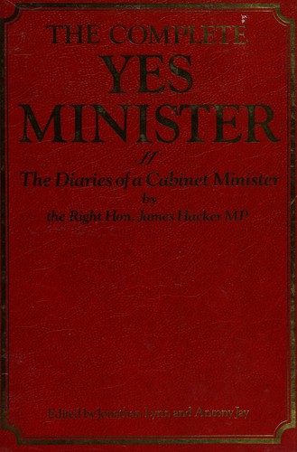 Jonathan Lynn: The complete 'Yes minister' (1988, BBC Books)