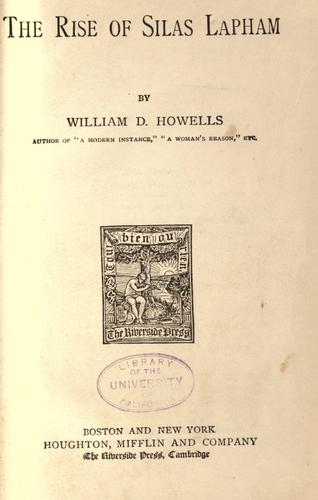 William Dean Howells: The rise of Silas Lapham (1884, Houghton, Mifflin and company)