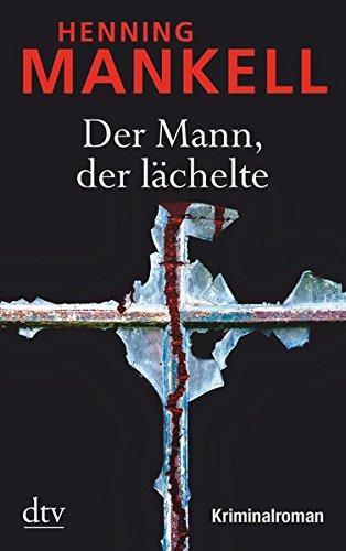 Henning Mankell: Der Mann, der lächelte (German language, 2010, dtv Verlagsgesellschaft)