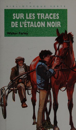 Walter Farley: Sur les traces de l'étalon noir (French language, 1990, Hachette)