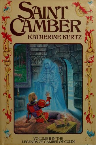 Katherine Kurtz: Saint Camber (1978, Ballantine books)