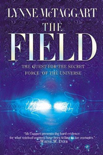 Lynne McTaggart: The field (2002, Harper)