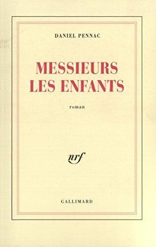 Daniel Pennac: Messieurs les enfants (French language, 1997)