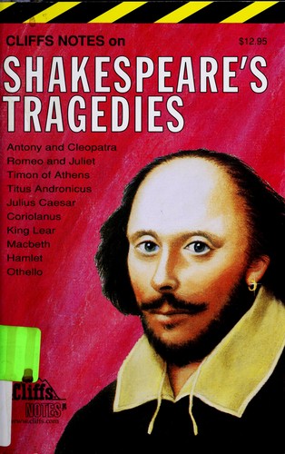 G. K. Carey: Shakespeare's tragedies, notes (1999, Cliffs Notes)