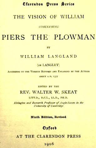 William Langland: The vision of William concerning Piers the Plowman (1906, At the Clarendon press)