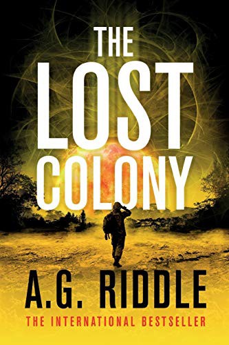 A.G. Riddle: The Lost Colony (Paperback, Riddle Inc., Legion Books)
