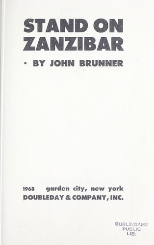 John Brunner: Stand on Zanzibar. (1968, Doubleday)