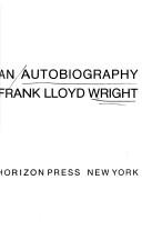 Frank Lloyd Wright: An autobiography (1977, Horizon Press)