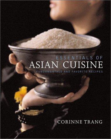 Corinne Trang: Essentials of Asian Cuisine  (Hardcover, 2003, Simon & Schuster)