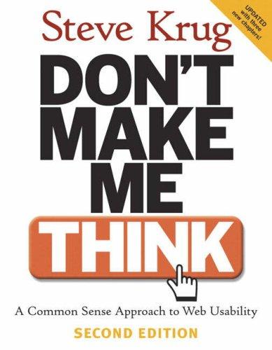 Steve Krug: Don't Make Me Think (Paperback, 2005, New Riders Press)