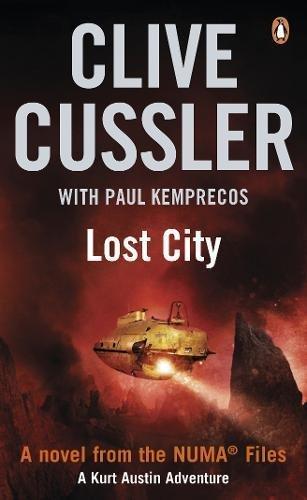 Clive Cussler, Paul Kemprecos: Lost City (NUMA Files, #5) (2004)