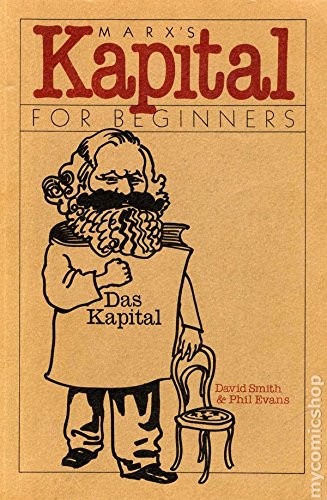 David Smith: Marx's Kapital (1983, Writers and Readers Publishing)