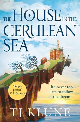 TJ Klune: House in the Cerulean Sea (2021, Pan Macmillan)