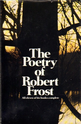 Robert Frost: The poetry of Robert Frost. (Hardcover, 1969, Holt, Rinehart and Winston)