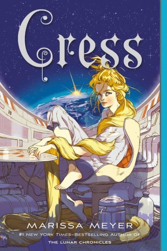 Guillaume Fournier, Marissa Meyer, Roxanna Erdman: Cress (2014, Square Fish)