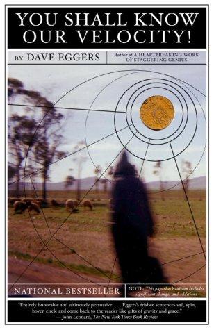 Dave Eggers, Dave Eggers: You shall know our velocity! (2003, Vintage)