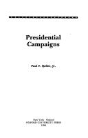 Paul F. Boller, Jr.: Presidential campaigns (1984, Oxford University Press)