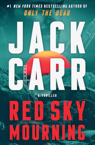 Jack Carr: Red Sky Mourning (2024, Atria/Emily Bestler Books)