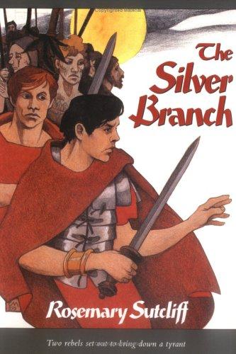 Rosemary Sutcliff: The silver branch (1993, Farrar, Straus, and Giroux)