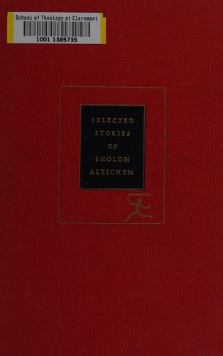 Sholem Aleichem: Selected stories of Sholom Aleichem [pseud.] (1956, Modern Library)