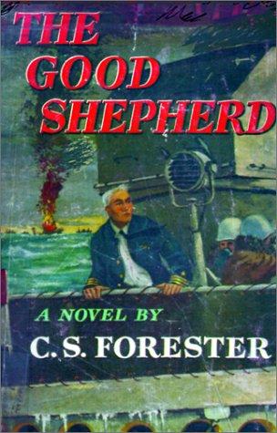 C. S. Forester: The Good Shepherd (Paperback, Simon Publications)