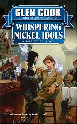 Glen Cook: Whispering nickel idols (2005)