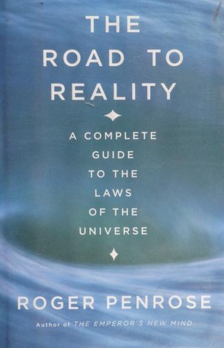 Roger Penrose: The Road to Reality (Hardcover, Knopf)