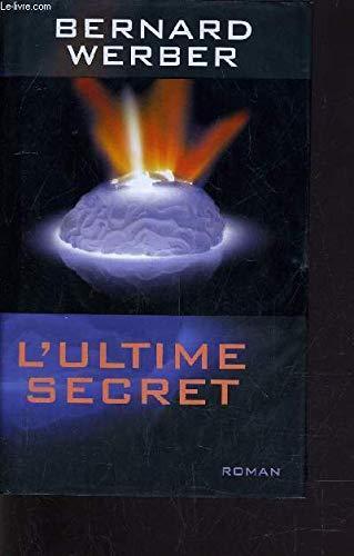 Bernard Werber: L'ultime secret (French language, 2002)