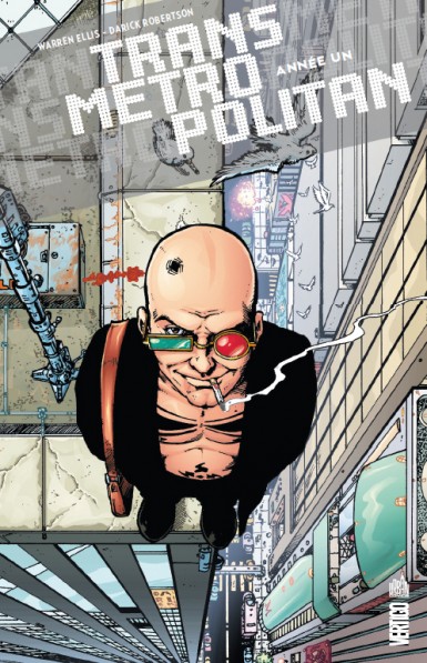 Darick Robertson, Warren Ellis: Transmetropolitan Année 1 (GraphicNovel, Français (traduit de l'anglais) language, 2014, DC Comics)