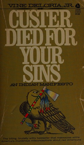 Vine Deloria: Custer Died for Your Sins (1983, Avon Books (Mm))