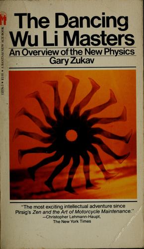 Gary Zukav: The dancing wu li masters (1980, Bantam Books)