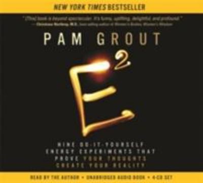 Pam Grout: ESquared (2013, Hay House UK Ltd)