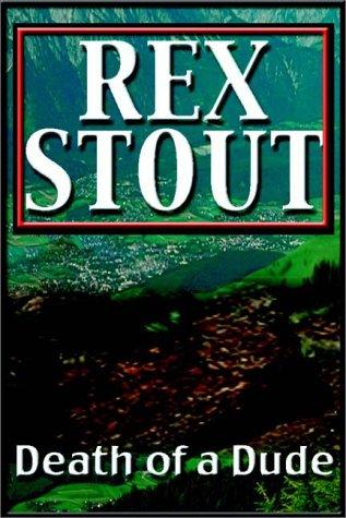 Rex Stout: Death Of A Dude (AudiobookFormat, Books on Tape, Inc.)