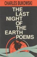 Charles Bukowski: The last night of the earth poems (1992, Black Sparrow Press)