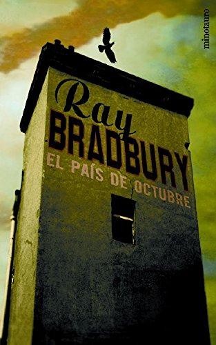 Ray Bradbury: El país de octubre (Paperback, Spanish language, 2002, Minotauro)